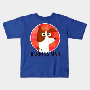 Barking Mad Kids T-Shirt